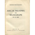 POBÓG-MALINOWSKI Władysław - Akcja bojowa pod Bezdanami 26.IX.1908 [1933] [okł. Atelier Girs-Barcz]
