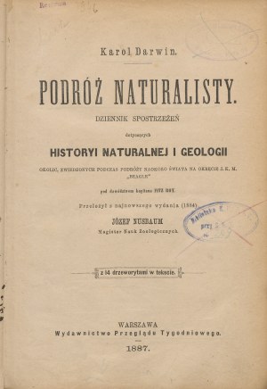 DARWIN Charles - Voyage of a Naturalist. Journal of observations on the natural history and geology of the surrounding area, visited during a voyage around the world on the ship J.K.M. 
