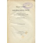 LEWANDOWSKI Jakub Henryk - Pogląd naukowy na wściekliznę psów oraz wskazanie sposobów poznawania i zapobieżenia częstego jej pojawów [1869]