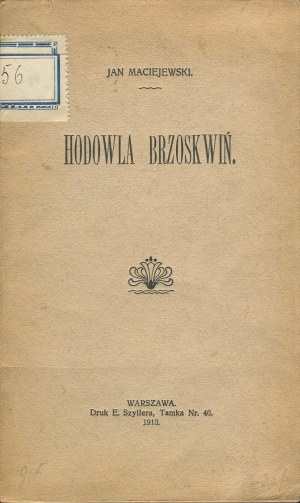 MACIEJEWSKI Jan - Breeding of peaches [1913].