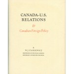STANKIEWICZ Władysław Józef - Canada-U.S. Relations & Canadian Foreign Policy [Anatol Girs Press West Chesterfield 1973]