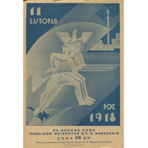 [druk ulotny] 11 listopad rok 1918. Cegiełka na budowę Domu Inwalidów Wojennych R.P. w Warszawie