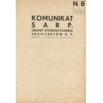 Komunikat SARP. Organ Stowarzyszenia Architektów R.P. Numer 8 z 1935 roku [Syrkus, Chmielewski - Warszawa funkjonalna]