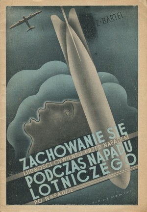 BARTEL Zygfryd - Behavior of the civilian population before the attack, during the air attack and after the attack [1938].