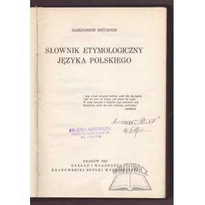 BRÜCKNER Aleksander, Słownik etymologiczny języka polskiego.