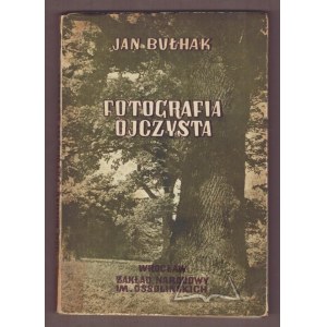 BUŁHAK Jan, Fotografia ojczysta.