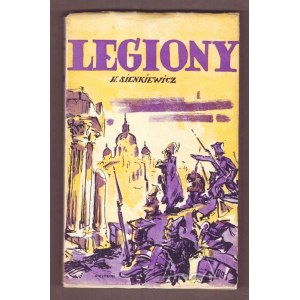 SIENKIEWICZ Henryk, Legiony.
