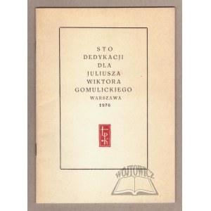 STO dedykacji dla Juliusza Wiktora Gomulickiego.