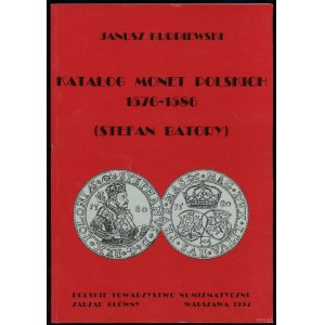 Kurpiewski Janusz - Katalog monet polskich 1576-1586 (Stefan Batory), Warsaw 1994, ISBN 8385057234
