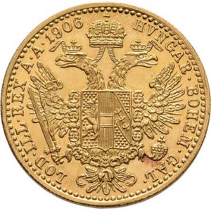 František Josef I., 1848 - 1916, Dukát 1906, 3.491g, zcela nep.rysky, nep.skvrnky,