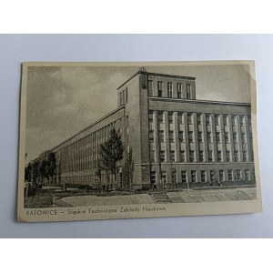 POSTCARD KATOWICE ŚLĄSKIE TECHNICZNE ZAKŁADY NAUKOWE