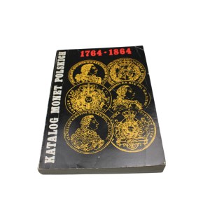 Cz. Kaminski - E. Kopicki, Catalogue of Polish Coins 1764-1864 2nd revised edition.