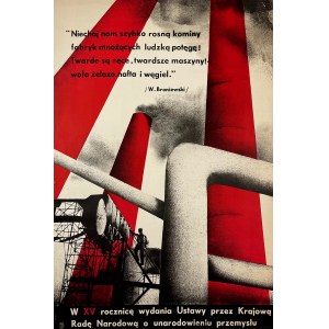 proj. Rosław SZAYBO (1933-2019), W XV rocznicę wydania Ustawy przez Krajową Radę Narodową o unarodowieniu przemysłu