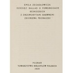 Emil ZEGADŁOWICZ (1888-1941), Zbigniew PRONASZKO (1855-1958) , Dziesięć ballad o powsinogach beskidzkich