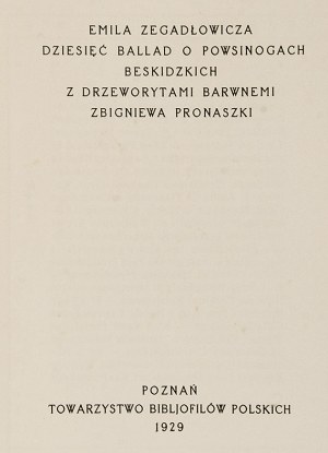 Emil ZEGADŁOWICZ (1888-1941), Zbigniew PRONASZKO (1855-1958) , Dziesięć ballad o powsinogach beskidzkich