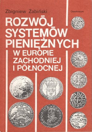 Żabiński Zbigniew, Development of monetary systems in Western and Northern Europe