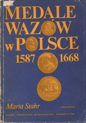 M. Stahr, The Vasa medal in Poland 1587-1668.