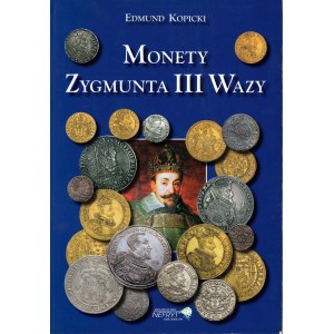 Edmund Kopicki, Katalog monet Zygmunta III Wazy, 2007