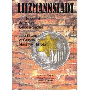 Guy M.Y.Ph. Franquinet, LITZMANNSTADT... Ein Kapitel deutscher Geldgeschichte. A Chapter of German Monetary History, Crailsheim 1994 - z autografem autora