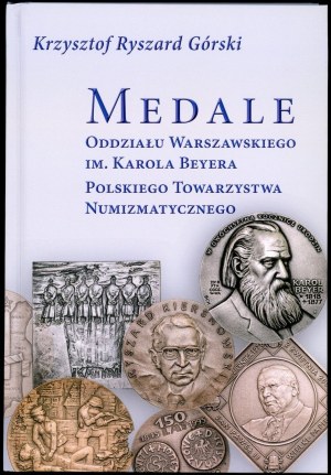 Krzysztof Ryszard Górski, Medals of the Karol Beyer Warsaw Branch.