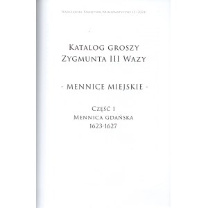 Warszawski Pamiętnik Numizmatyczny 12 - Katalog groszy Zygmunta III Wazy