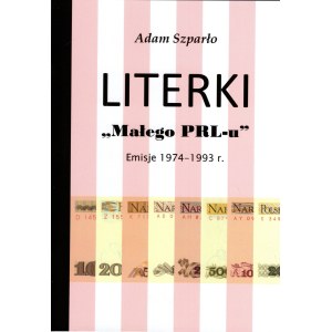 Szparło Adam, Literki małego PRL-u. Emisje 1974-1993r. - z autografem autora