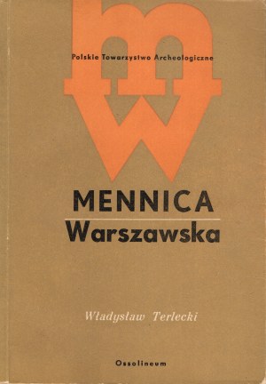 Terlecki Władysław - Mint of Warsaw 1765-1965, Ossolineum 1970