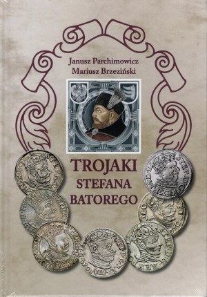 Parchimovich, Brzezinski, Stefan Batory's Trojaks