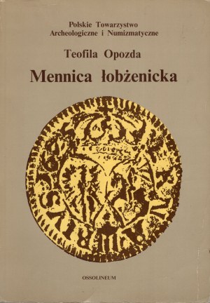 Opozda Teofila, Mint of Lobezenice, Ossolineum 1975