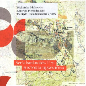 E-71 banknote series. history revealed, Money - witness to history 2/2022, Warsaw 2022, ISSN 2720717X