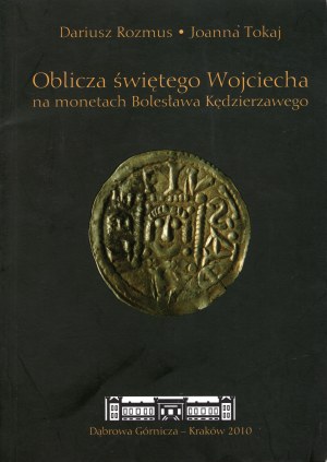 Rozmus Dariusz, Tokaj Joanna, Faces of Saint Adalbert on the coins of Bolesław Kędzierzawy
