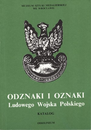 Mieczyslaw Woolf , Badges and Insignia of the People's Army of Poland. Catalog, 1989