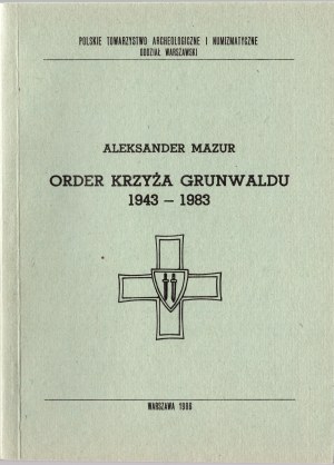 Alexander Mazur, Order of the Cross of Grunwald 1943 -1983