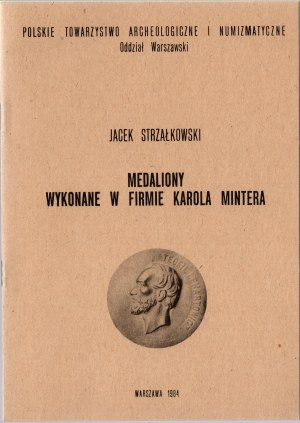 J. Strzałkowski, Medallions made in the firm of Karol Minter