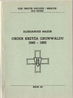 Alexander Mazur, Order of the Cross of Grunwald 1943 -1983