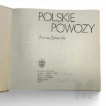 PRL, 1982 r. - Teresa Żurawska, Polskie Powozy, Seria Polskie Rzemiosło i Polski Przemysł; Wrocław, Zakład Narodowy im. Ossolińskich