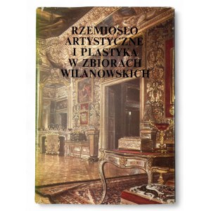 République populaire de Pologne, 1980. - Livre de Włodzimierz Bałdowski, L'artisanat artistique et les arts visuels dans les collections de Wilanów, publié par le Musée national de Varsovie.