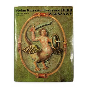 PRL, 1977. - Livre de Stefan Krzysztof Kuczyński, Les armoiries de Varsovie ; Varsovie : Państwowy Instytut Wydawniczy