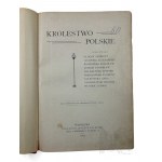 1905 r. - The book "The Kingdom of Poland", compiled by. Zygmunt Gloger and Others, Warsaw, Nakładem "Gazety Polskiej"