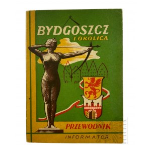 PRL, 1956 r. - Książka “Bydgoszcz i Okolice : Przewodnik-Informator”, wyd. PTTK Oddział w Bydgoszczy
