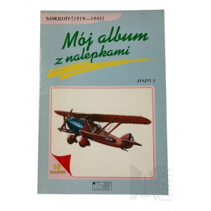 1994 r. - Livre My Album with Stickers : Aircraft 1919-1945 publié par Podsiedlik, Raniowski &amp; S-ka