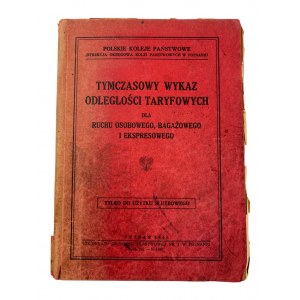 PRL, 1945 r. - Książka “Tymczasowy Wykaz Odległości Taryfowych Dla Ruchu Osobowego, Bagażowego i Ekspresowego” Poznań : Drukarnia Państwowa Nr 1