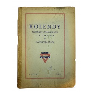 PSZnZ 1946 r., Włochy - Książka “Kolendy : Piosenki Żołnierskie i Ludowe w Inscenizacjach”, wyd. Związek Młodzieży Chrześcijańskiej Polska YMCA
