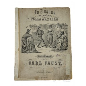 Ok. 1900 r., Londyn/Wrocław - Carl Faust, Nuty do Utworu “La Zingana (Die Zigeunerin) : Polka Mazurka Für Pianoforte : op. 104”; Wyd. Julius Hainauer : Cocks & Cie