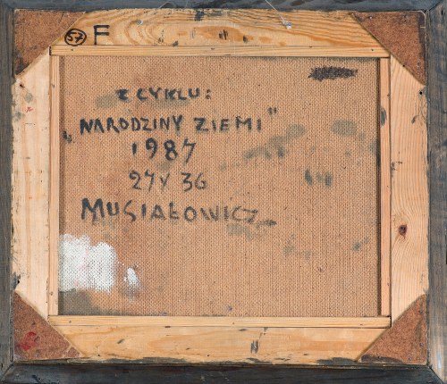 Henryk Musiałowicz, Z CYKLU „NARODZINY ZIEMI“, 1987