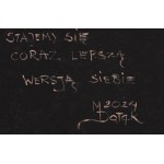 Monika Dałek (ur. 1981, Zgierz), Stajemy się coraz lepszą wersją siebie, 2024