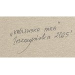 Danuta Leszczyńska (ur. 1978, Leszno), Królewska para, 2025
