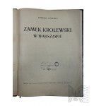 1924 r. - Kniha Kazimierze Skórewicze Královský zámek ve Varšavě; Nakł. Ministerstvo veřejných prací, Krakov