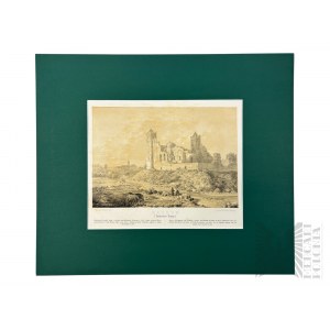 Napoleon ORDA (1807-1883), - Grafika Karta z Albumu Widoków Księstwa Poznańskiego i Prus Zachodnich: Radzyń (Chełmiński), Ruiny Zamku Krzyżackiego