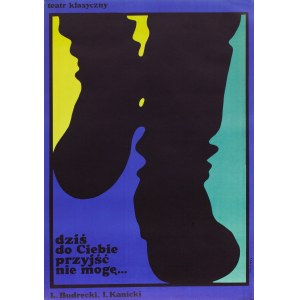 Waldemar Swierzy (1931 Katowice - 2013 Warsaw), Poster for the play Dziś do ciebie przyjść nie mogę..., Teatr Klasyczny in Warsaw, 1967